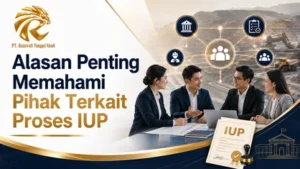 Alasan Penting Memahami Pihak Terkait Proses IUP