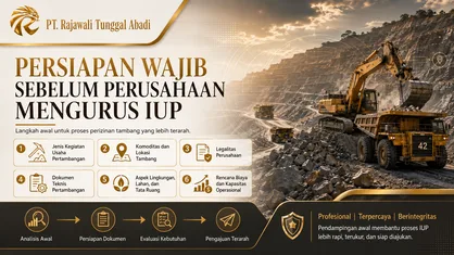 Persiapan Wajib Sebelum Perusahaan Mengurus IUP
